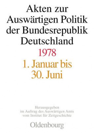 Carte Akten zur Auswärtigen Politik der Bundesrepublik Deutschland 1978, 2 Teile Amit Das Gupta