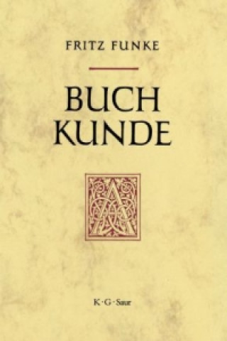 Kniha Buchkunde Fritz Funke