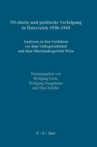 Kniha NS-Justiz und politische Verfolgung in OEsterreich 1938-1945 Wolfgang Form