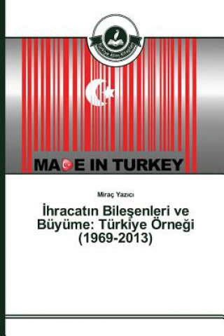 Carte &#304;hracat&#305;n Bile&#351;enleri ve Buyume Yaz C