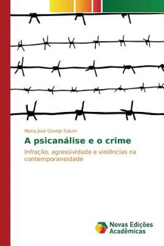 Kniha psicanalise e o crime Gontijo Salum Maria Jose