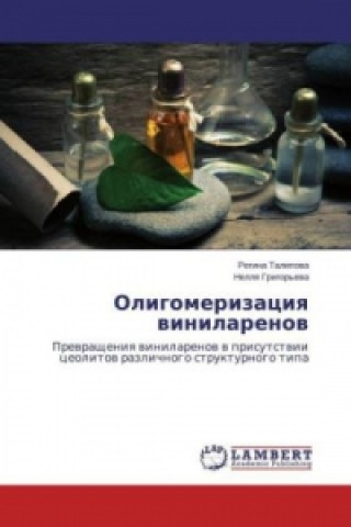 Kniha Oligomerizaciya vinilarenov Regina Talipova
