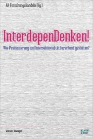 Könyv InterdepenDenken! AK ForschungsHandeln