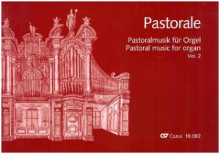 Tiskovina Pastorale. Pastoralmusik für Orgel, Band 2. Deutschland, Böhmen, Österreich, Südtirol, Sammlung Armin Kircher