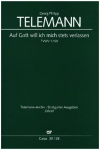 Nyomtatványok Auf Gott will ich mich stets verlassen, Partitur Georg Philipp Telemann