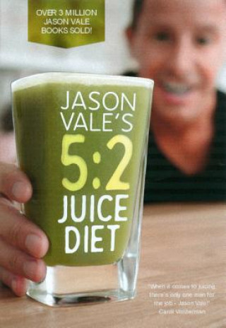 Книга 5:2 Juice Diet Jason Vale