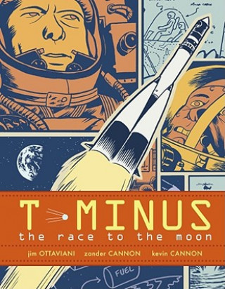 Kniha T-Minus: The Race to the Moon Jim Ottaviani