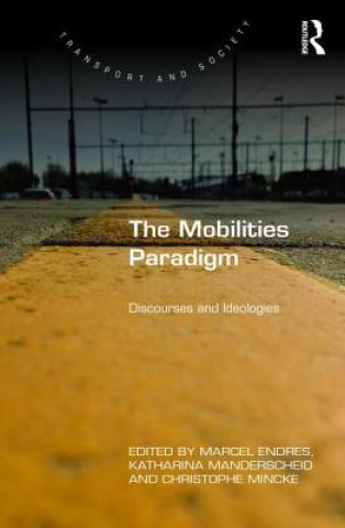 Kniha Mobilities Paradigm Mr. Marcel Endres