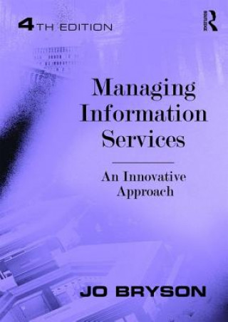 Könyv Managing Information Services Jo Bryson