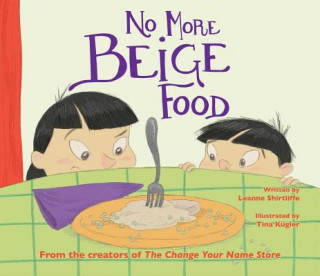 Könyv No More Beige Food Leanne Shirtliffe