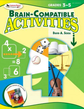 Kniha Brain Compatible Activities David A. Sousa