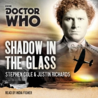 Audio Doctor Who: Shadow in the Glass Stephen Cole