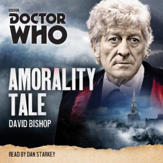 Audio Doctor Who: Amorality Tale David Bishop