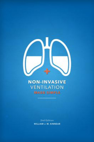 Kniha Non-Invasive Ventilation Made Simple William J. M. Kinnear