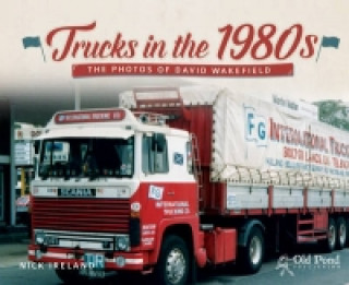 Книга Trucks in the 1980s Nick Ireland