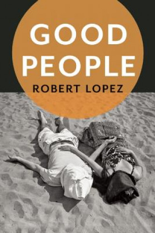 Kniha Good People Robert Lopez