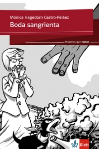 Könyv Boda sangrienta Mónica Hagedorn Castro-Peláez