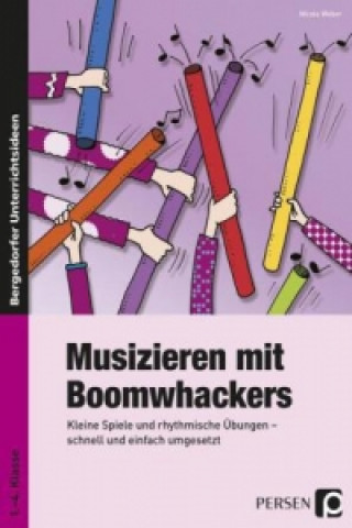 Kniha Musizieren mit Boomwhackers Nicole Weber