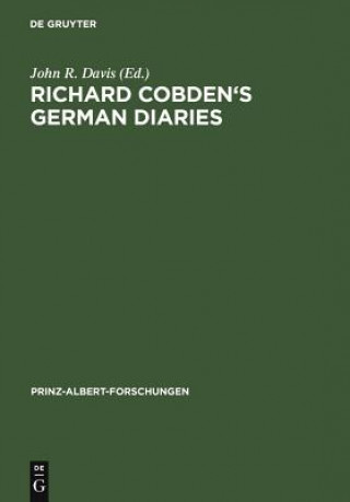 Kniha Richard Cobden's German Diaries John R. Davis