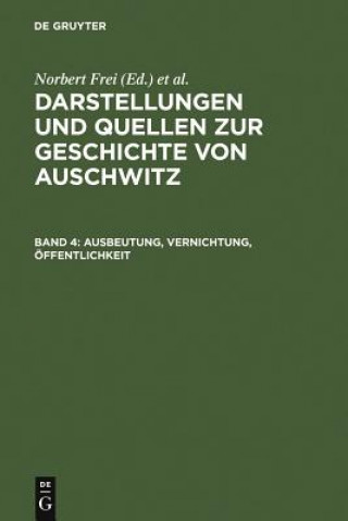 Book Ausbeutung, Vernichtung, OEffentlichkeit Norbert Frei