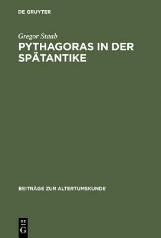 Könyv Pythagoras in der Spatantike Gregor Staab