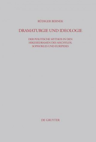 Könyv Dramaturgie und Ideologie Rudiger Bernek