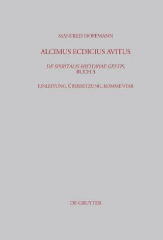 Carte Alcimus Ecdicius Avitus, De spiritalis historiae gestis, Buch 3 Manfred Hoffmann