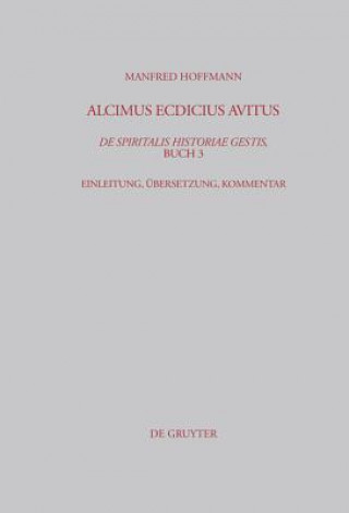 Libro Alcimus Ecdicius Avitus, De spiritalis historiae gestis, Buch 3 Manfred Hoffmann