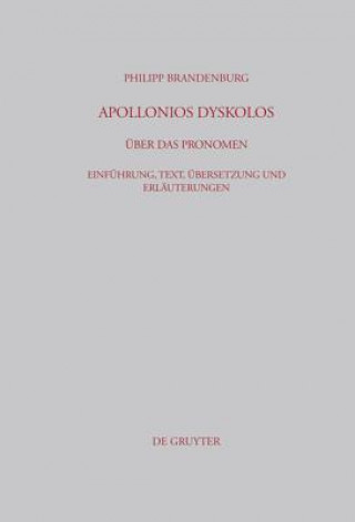 Könyv Apollonios Dyskolos. UEber das Pronomen Philipp Brandenburg