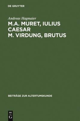 Книга M. A. Muret, Iulius Caesar. M. Virdung, Brutus Andreas Hagmaier