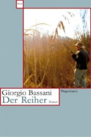 Kniha Der Reiher Giorgio Bassani