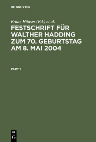 Könyv Festschrift fur Walther Hadding zum 70. Geburtstag am 8. Mai 2004 Horst Hammen