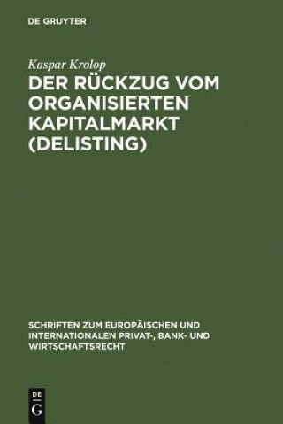 Carte Ruckzug vom organisierten Kapitalmarkt (Delisting) Kaspar Krolop