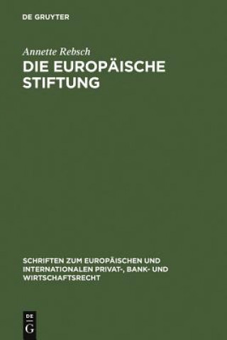 Książka Die Europaische Stiftung Annette Rebsch