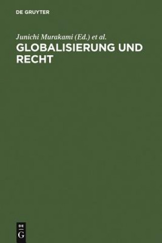 Knjiga Globalisierung und Recht Hans-Peter Marutschke