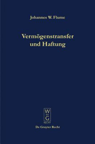 Książka Vermoegenstransfer und Haftung Johannes W Flume