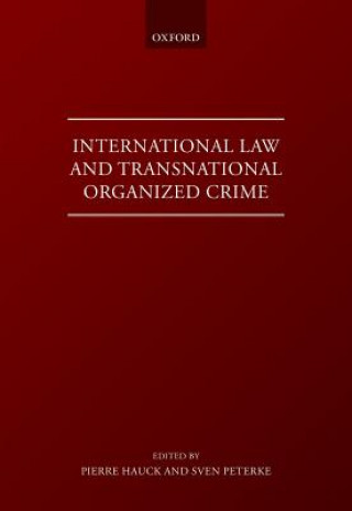 Carte International Law and Transnational Organised Crime Pierre Hauck
