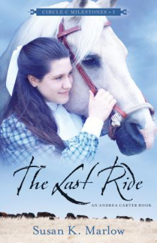 Книга Last Ride Susan K Marlow