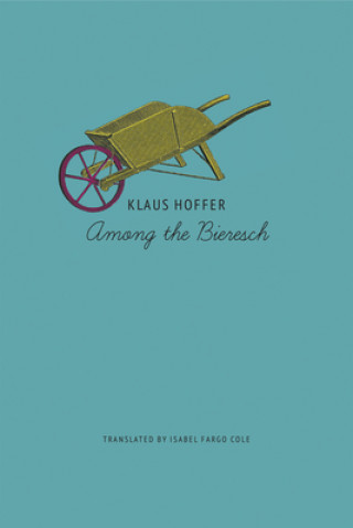 Könyv Among the Bieresch Klaus Hoffer