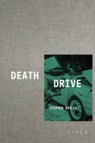 Boek Death Drive: There are No Accidents Stephen Bayley