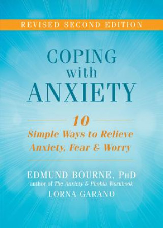 Könyv Coping with Anxiety Edmund J. Bourne