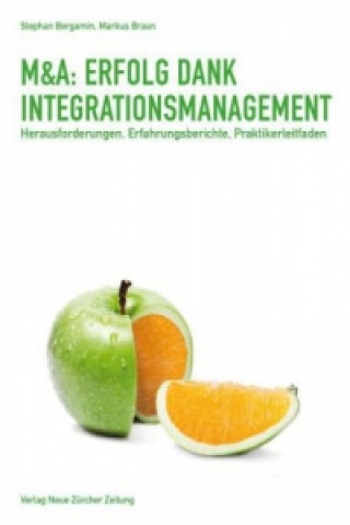 Книга M&A: Erfolg dank Integrationsmanagement Stephan Bergamin