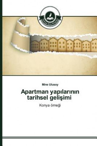 Kniha Apartman yap&#305;lar&#305;n&#305;n tarihsel geli&#351;imi Ulusoy Mine