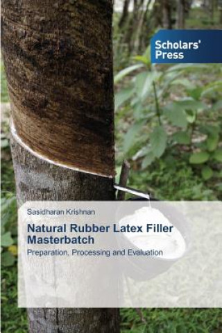 Livre Natural Rubber Latex Filler Masterbatch Krishnan Sasidharan