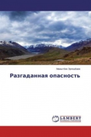 Kniha Razgadannaya opasnost' Mamytbek Jergeshbaev