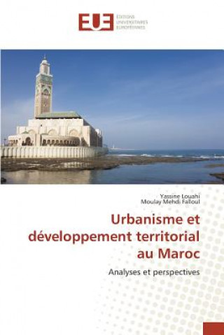 Книга Urbanisme et developpement territorial au Maroc Louahi Yassine