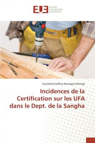 Carte Incidences de la Certification sur les UFA dans le Dept. de la Sangha Boungou Kibenga Guichard Geoffroy