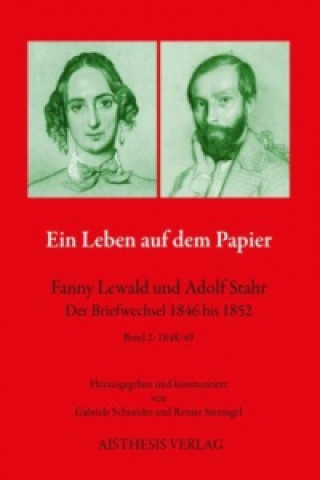 Kniha Ein Leben auf dem Papier - Fanny Lewald und Adolf Stahr. Bd.2 Fanny Lewald