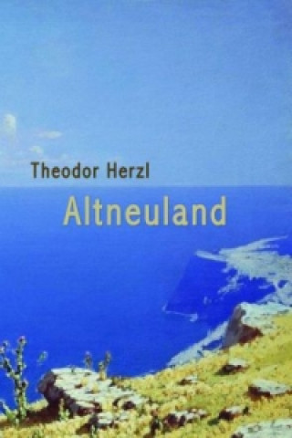 Knjiga AltNeuLand Theodor Herzl