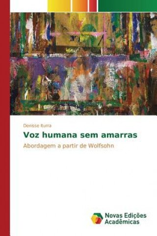 Book Voz humana sem amarras Iturra Denisse